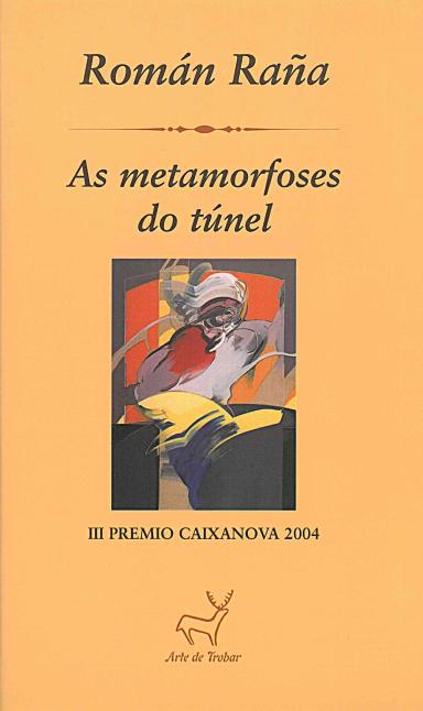 As metamorfoses do túnel