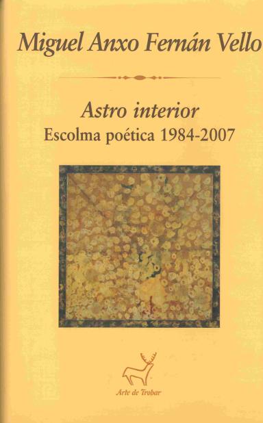 Astro interior: Escolma poética: 1984-2007