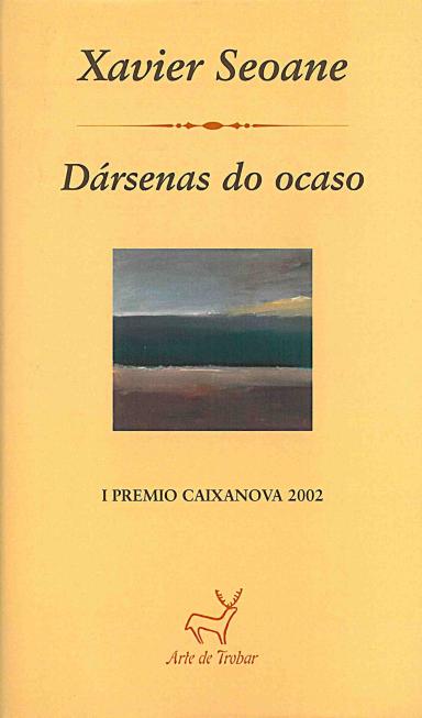 Dársenas do ocaso (1999-2002)
