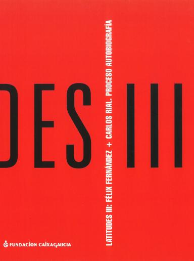 Latitudes III: Félix Fernández + Carlos Rial