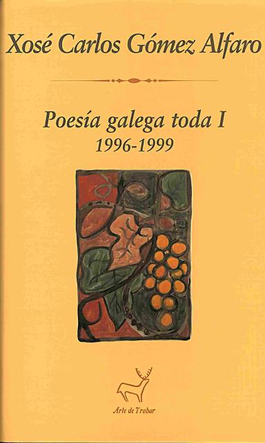 Poesía galega toda I: 1986-1999