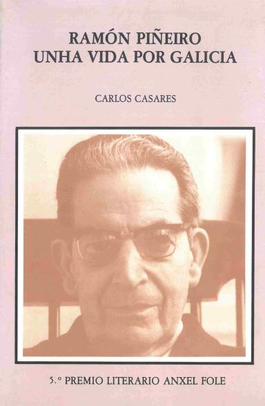 Ramón Piñeiro: Unha vida por Galicia